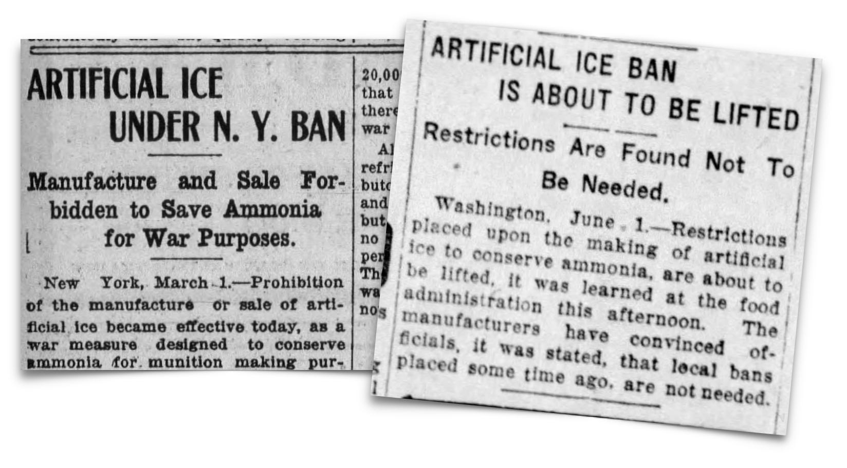 Two old newspaper clippings report on a New York ban on artificial ice to conserve ammonia for war, with a later update stating the ban is about to be lifted as restrictions are deemed unnecessary.