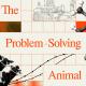 A collage featuring cows, a molecule model, charts, machinery, and the text "The Problem-Solving Animal" with the number 7 on a grid background.