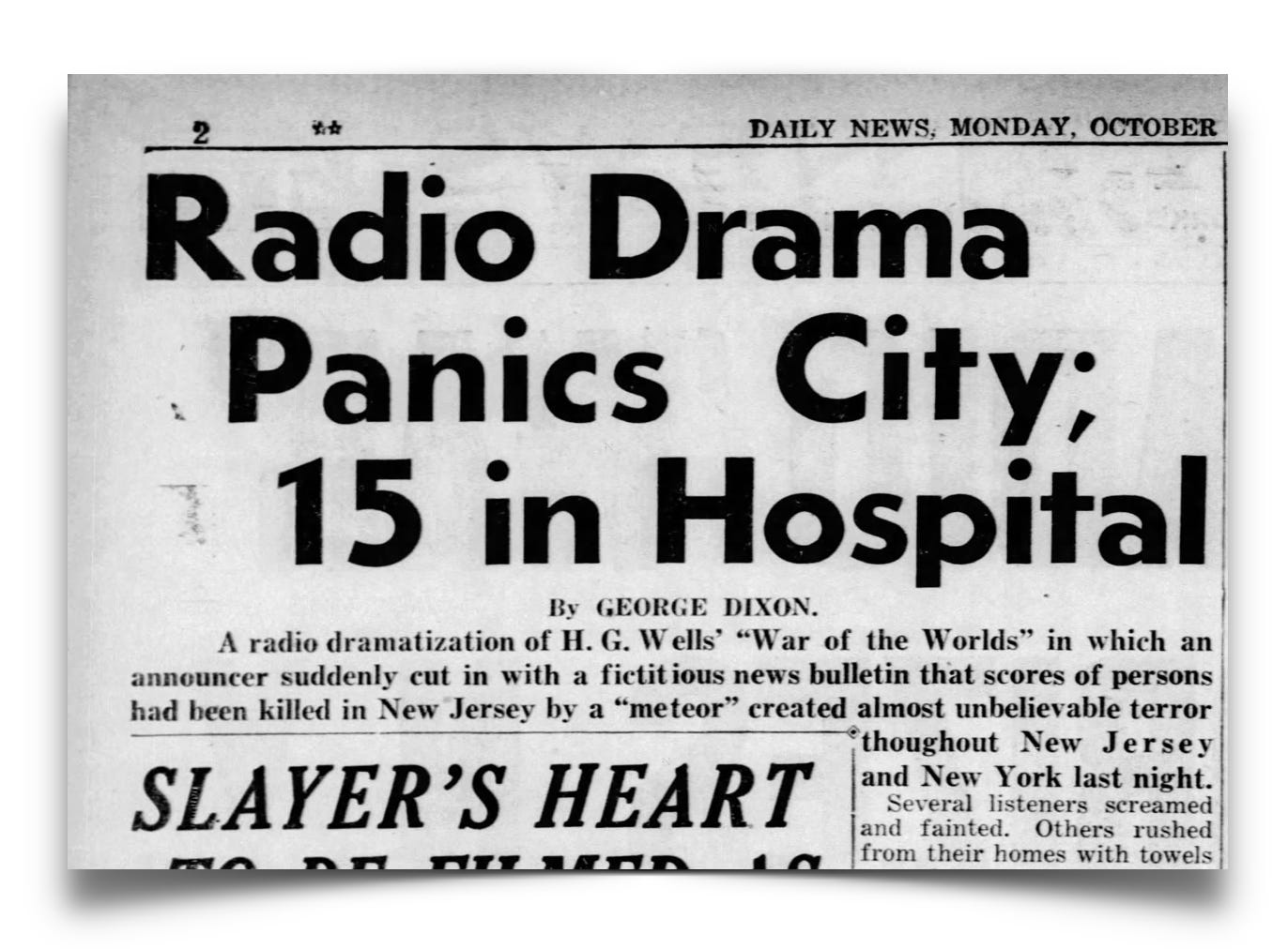 Newspaper headline reads: "Radio Drama Panics City; 15 in Hospital," referencing the "War of the Worlds" broadcast causing panic and hospitalizations.